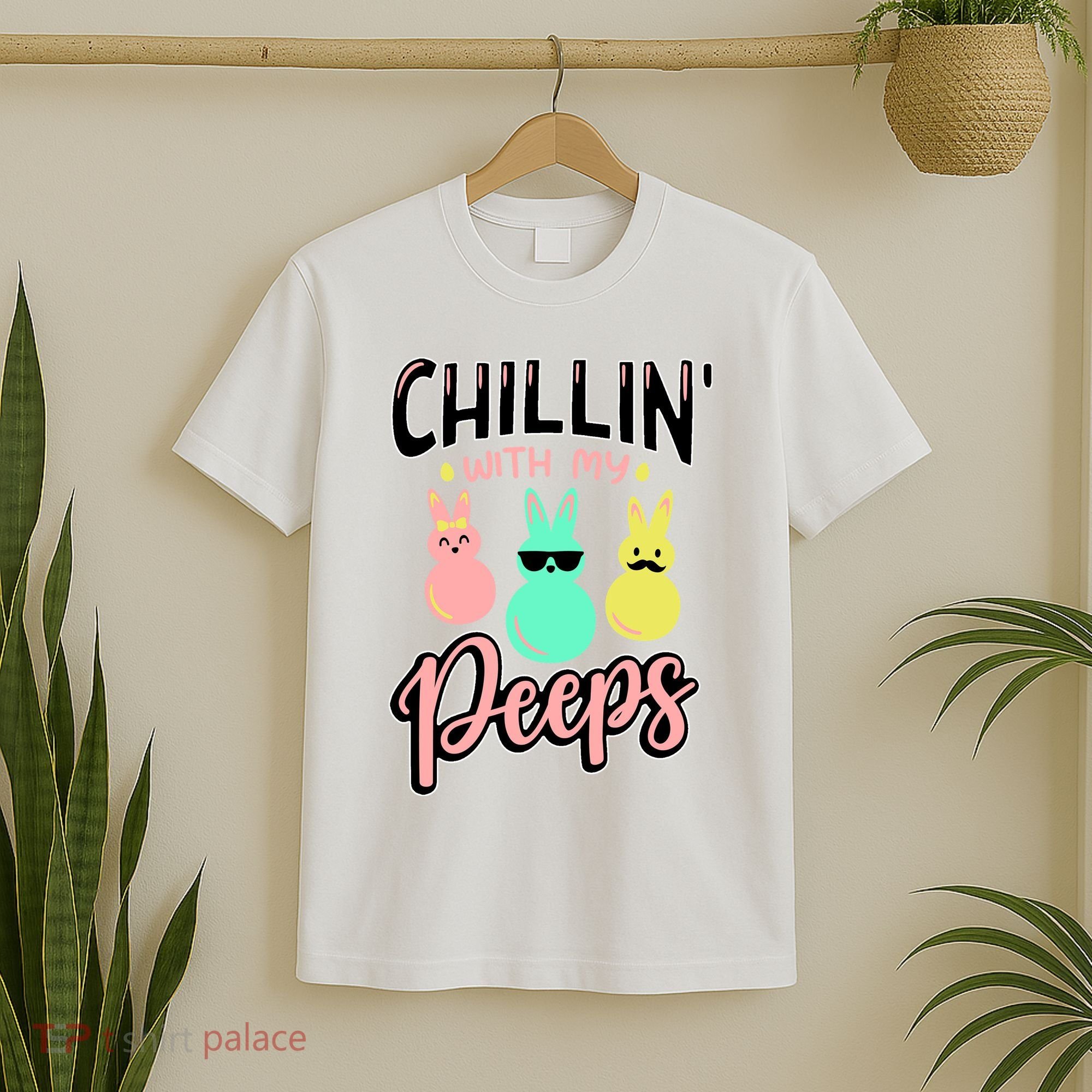 Chillin With My Peeps Spring T-Shirt