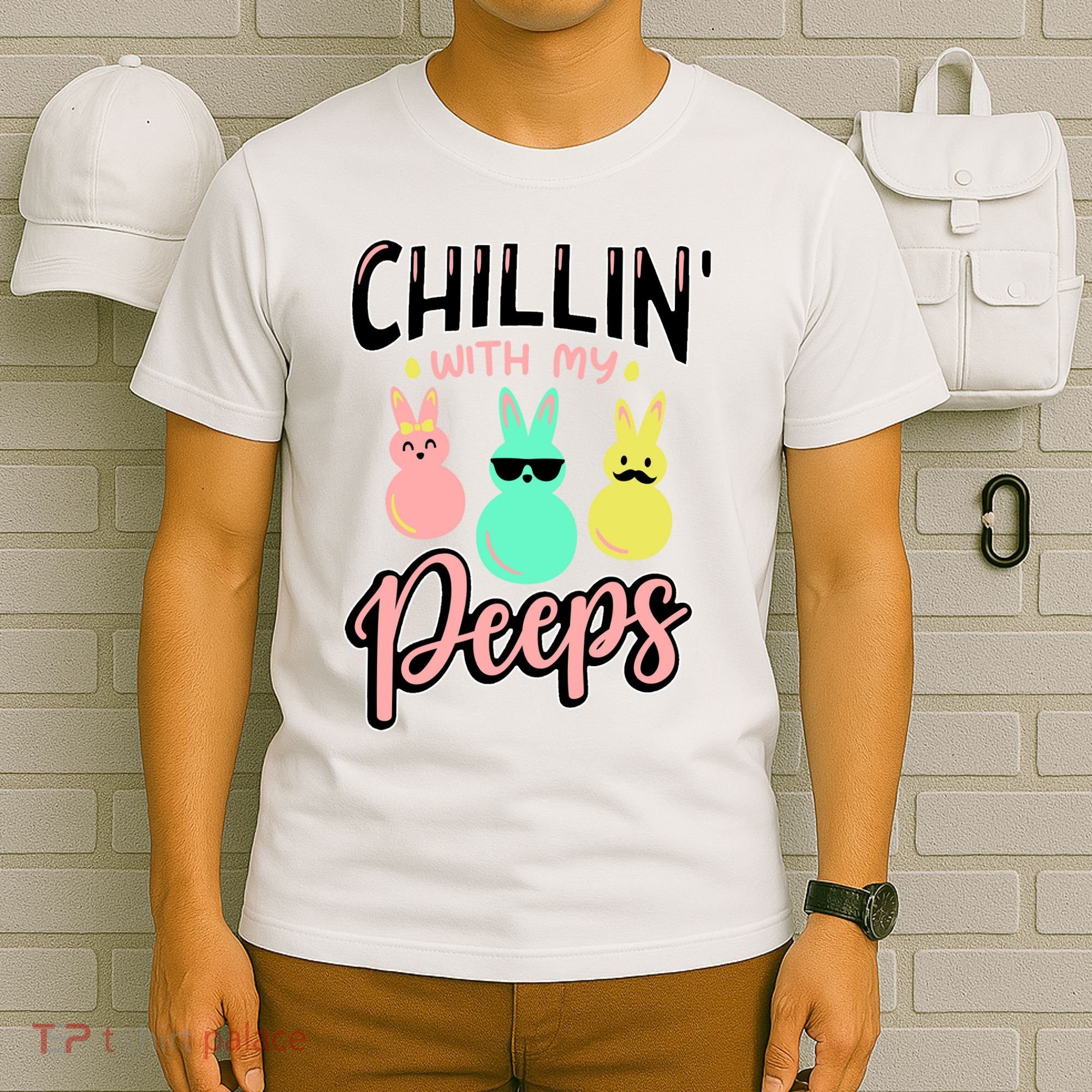 Chillin With My Peeps Spring T-Shirt
