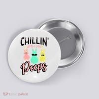 Chillin With My Peeps Spring Button thumb 0