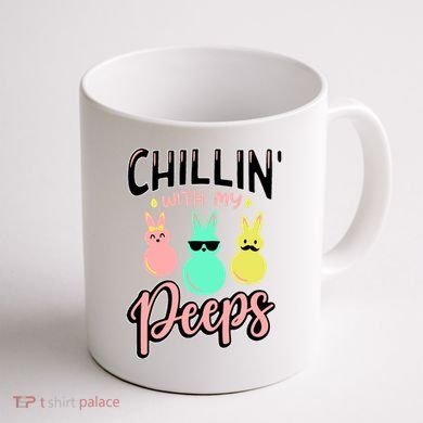 Chillin With My Peeps Spring Coffee Mug back