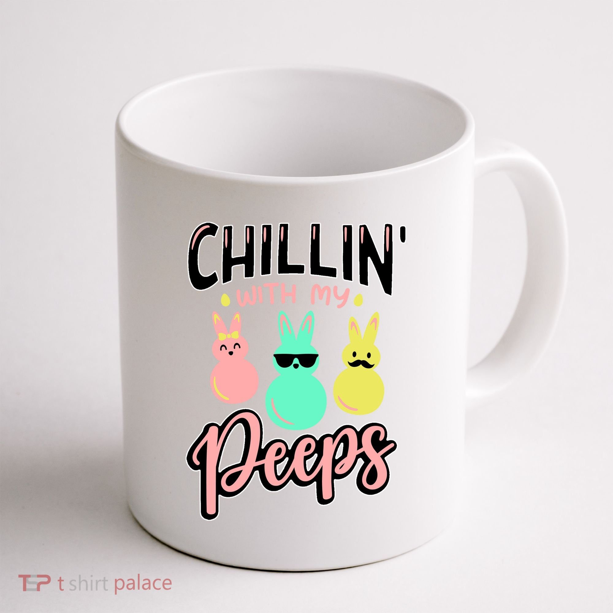Chillin With My Peeps Spring Coffee Mug