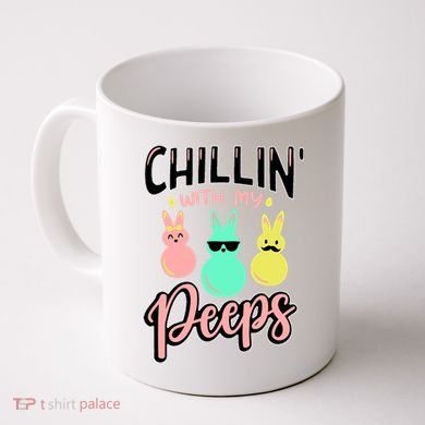Chillin With My Peeps Spring Coffee Mug