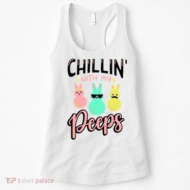 Chillin With My Peeps Spring Women's Tank Top