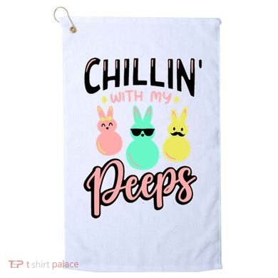 Chillin With My Peeps Spring Golf Towel
