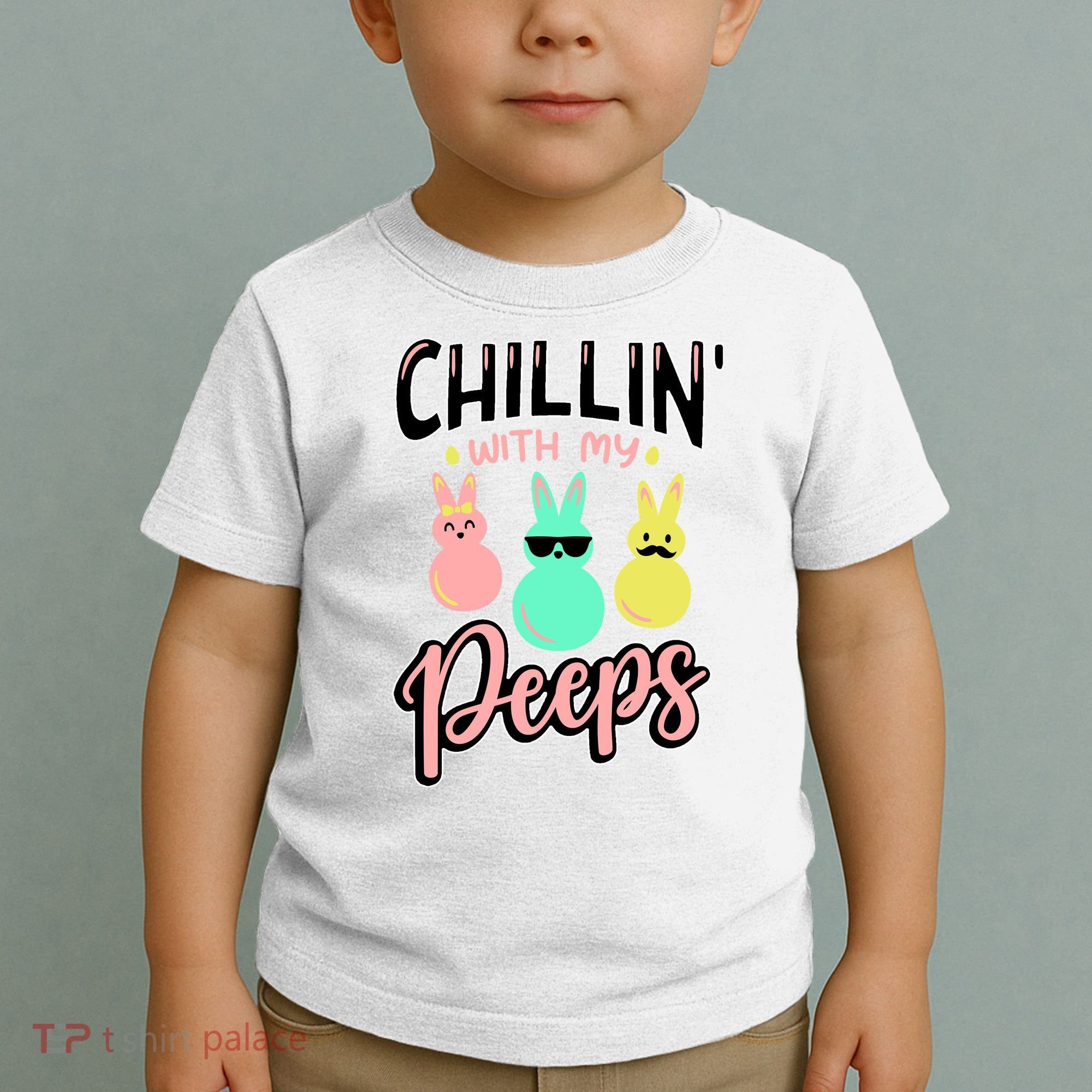 Chillin With My Peeps Spring Toddler T-Shirt