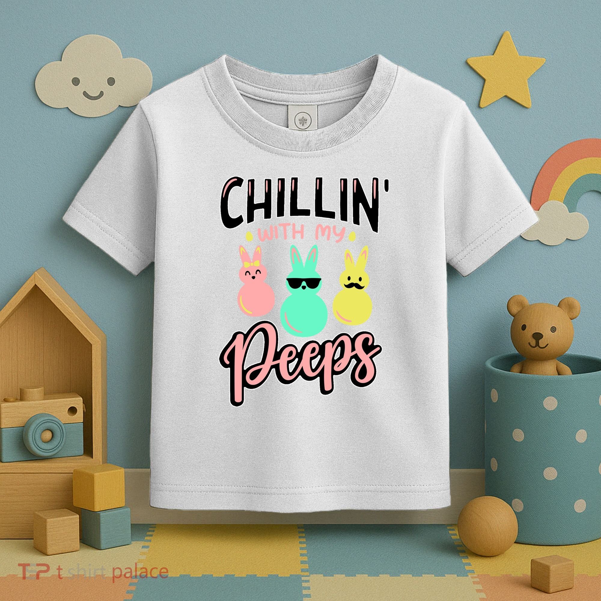 Chillin With My Peeps Spring Toddler T-Shirt
