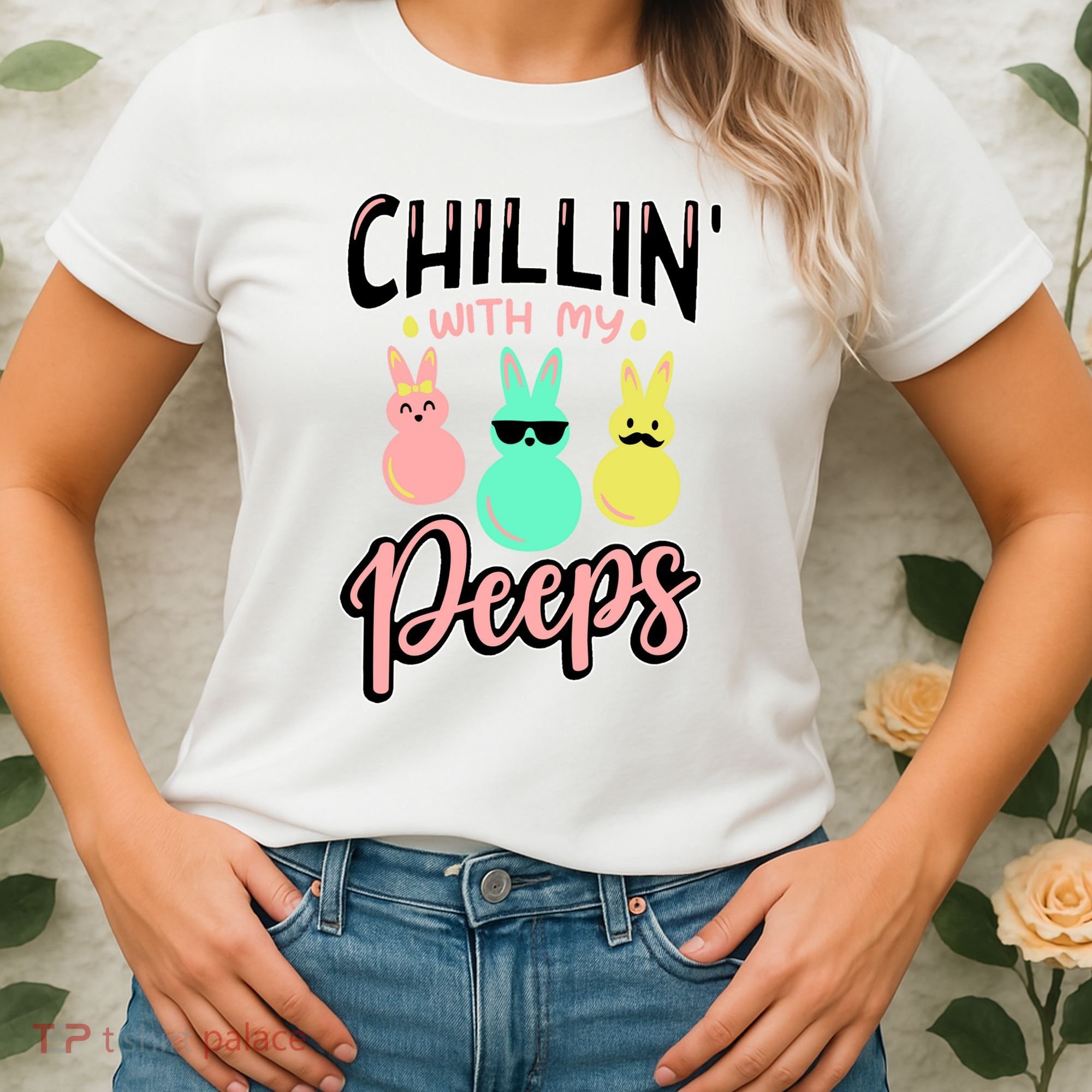 Chillin With My Peeps Spring Women's T-Shirt