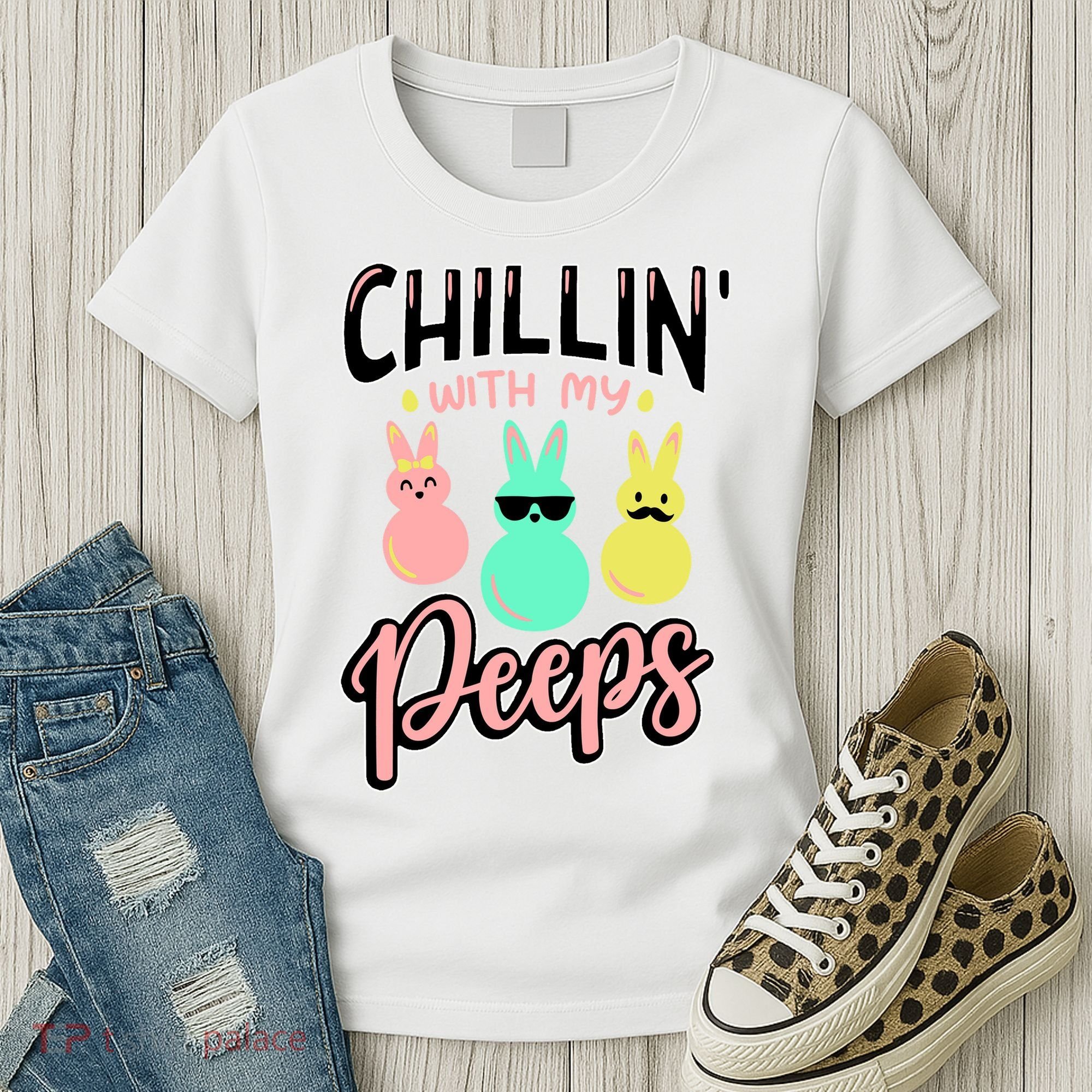 Chillin With My Peeps Spring Women's T-Shirt