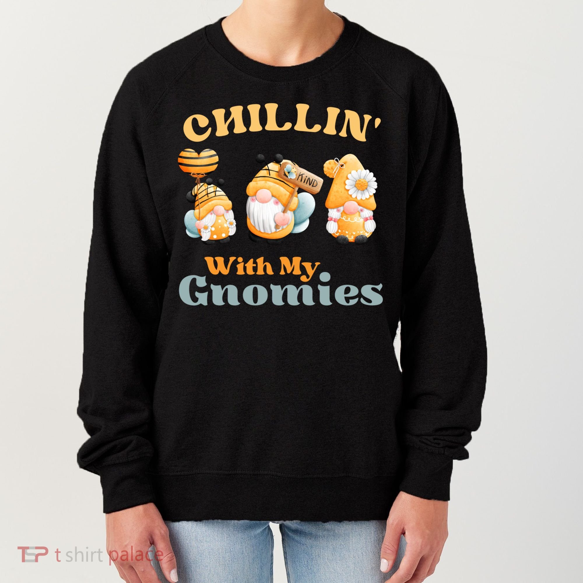 Chillin With My Gnomies Garden Gnomes With Bees Gift Women's Sweatshirt