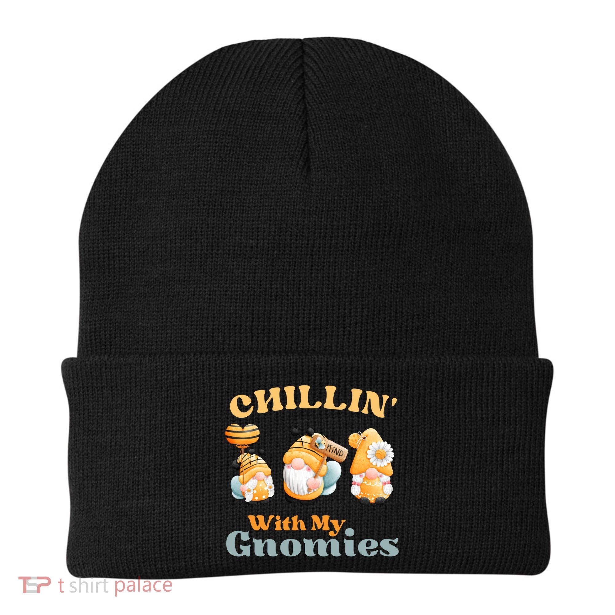 Chillin With My Gnomies Garden Gnomes With Bees Gift Beanie