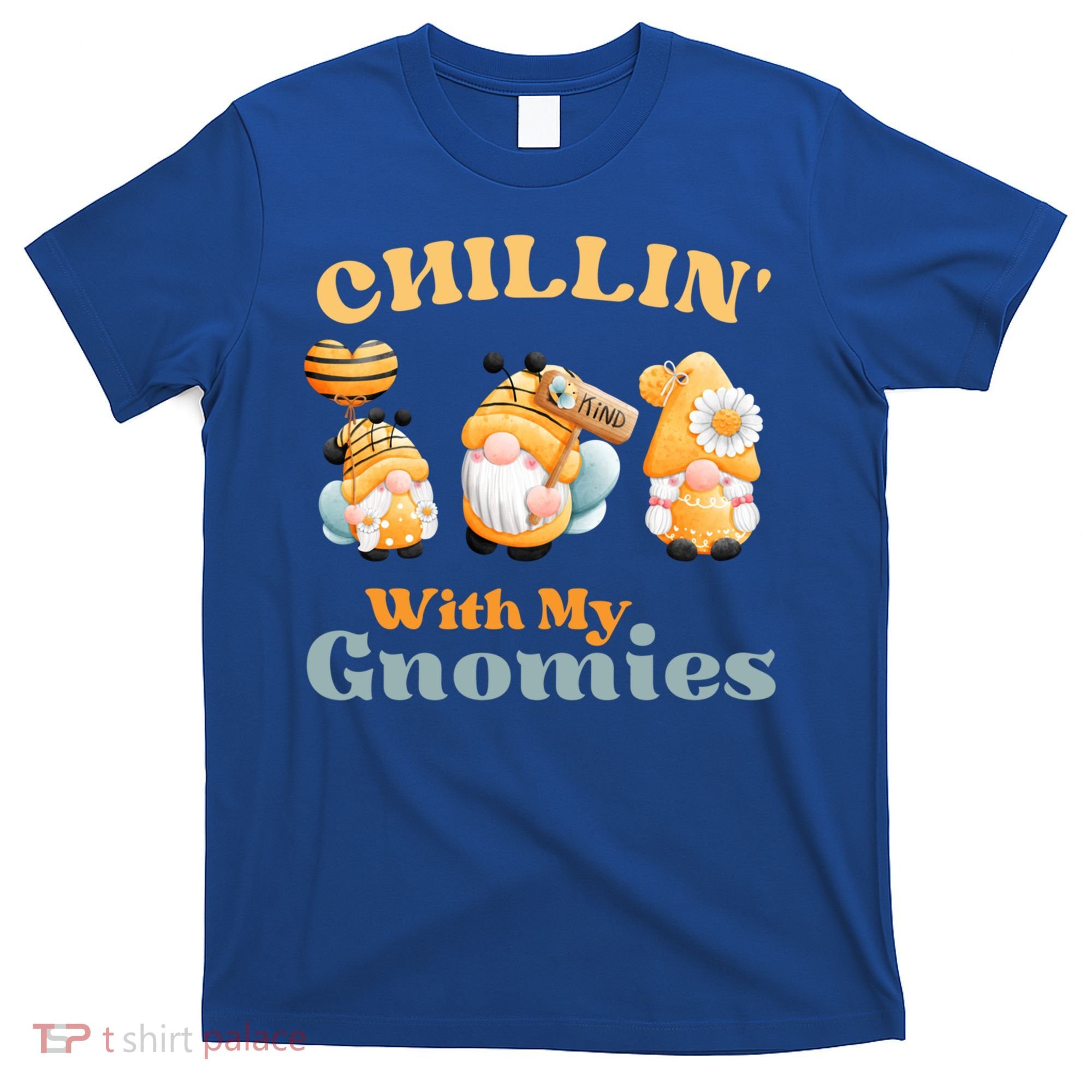 Chillin With My Gnomies Garden Gnomes With Bees Gift T-Shirt