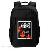 Chillin With My Turkeys Thanksgiving Funny Backpack thumb 0