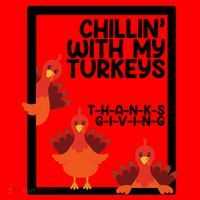 Chillin With My Turkeys Thanksgiving Funny Santa Hat thumb 1