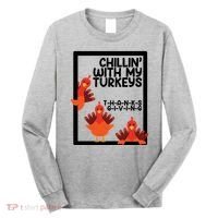 Chillin With My Turkeys Thanksgiving Funny Long Sleeve Shirt thumb 0