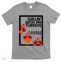 Chillin With My Turkeys Thanksgiving Funny T-Shirt thumb 0