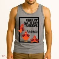 Chillin With My Turkeys Thanksgiving Funny Tank Top thumb 3