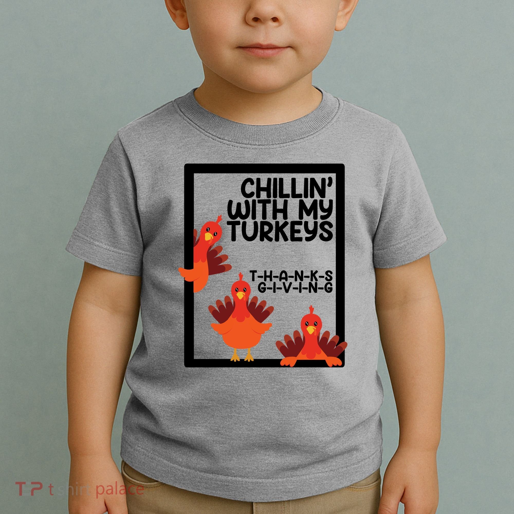 Chillin With My Turkeys Thanksgiving Funny Toddler T-Shirt