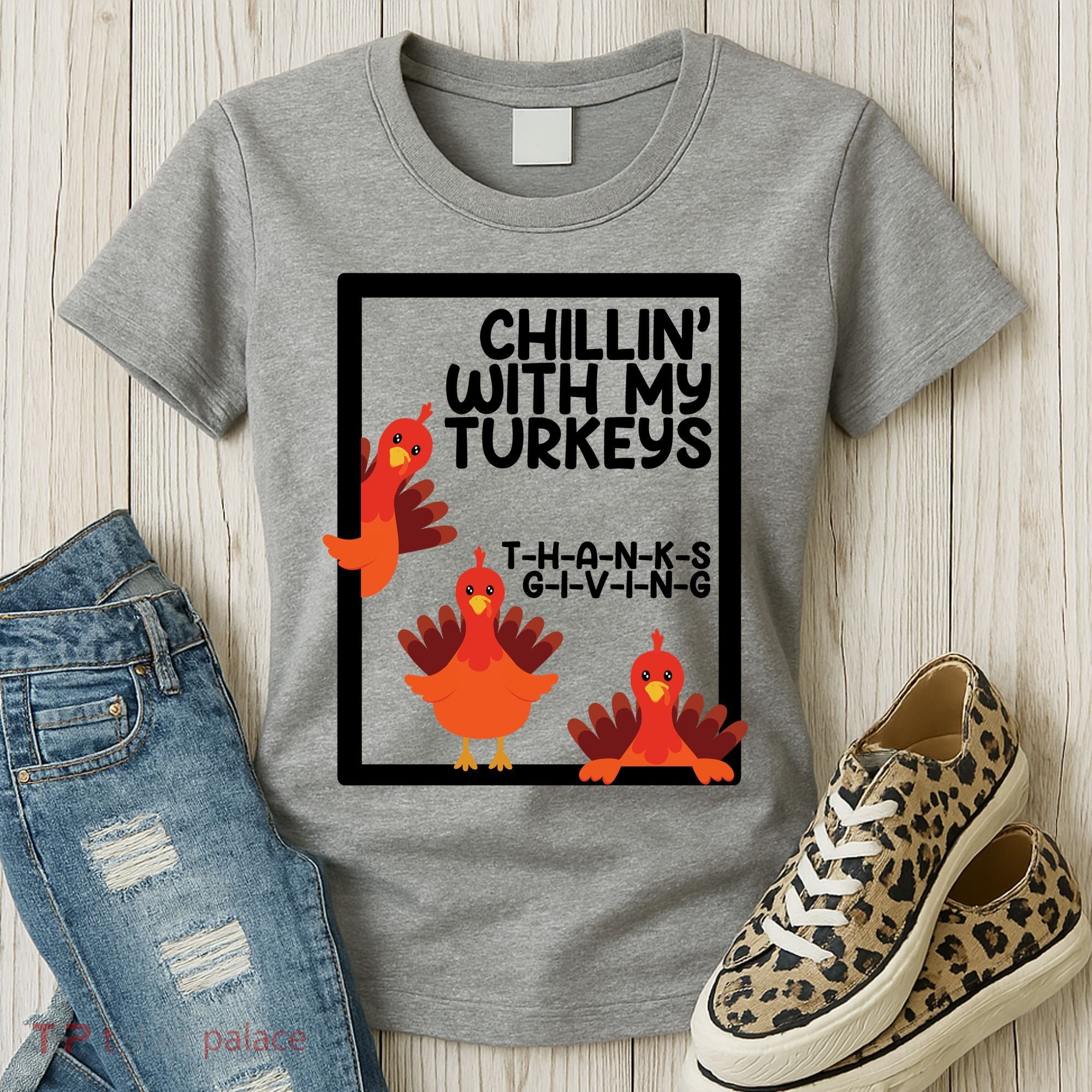 Chillin With My Turkeys Thanksgiving Funny Women's T-Shirt