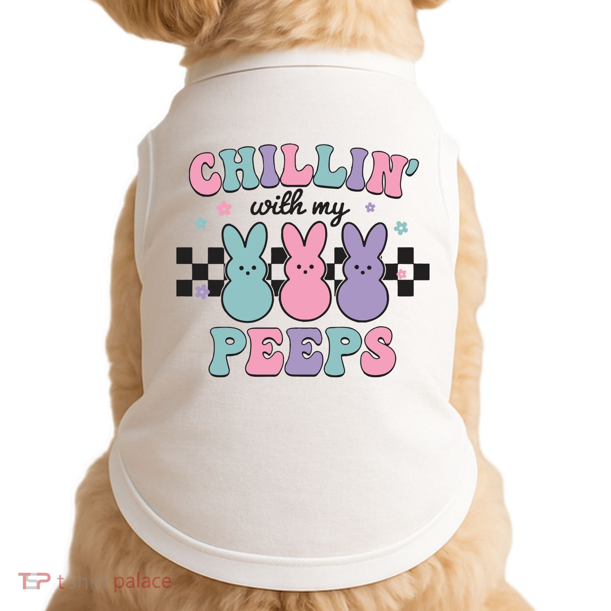Chillin With My Peeps Easter Bunny Doggie Tank