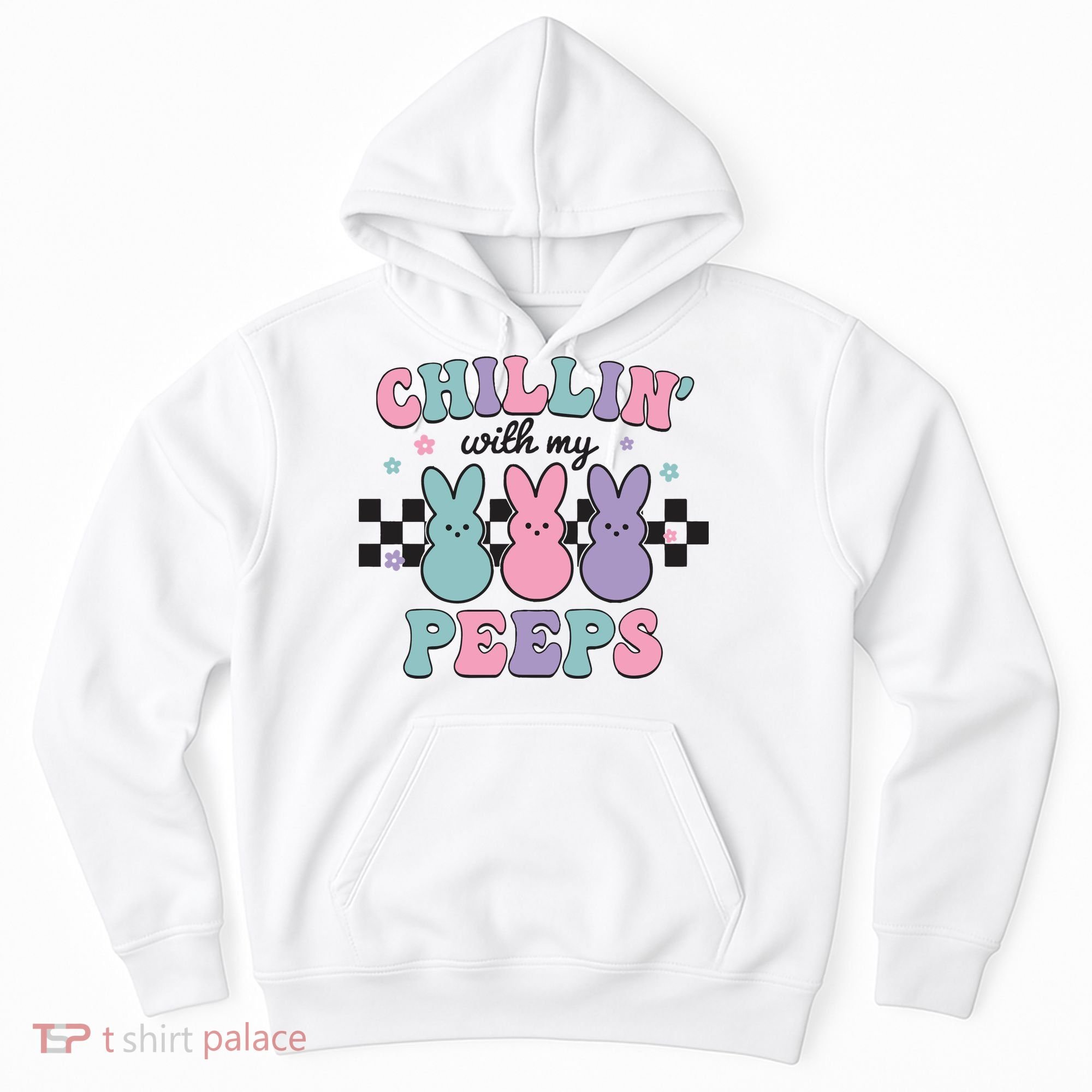 Chillin With My Peeps Easter Bunny Hoodie