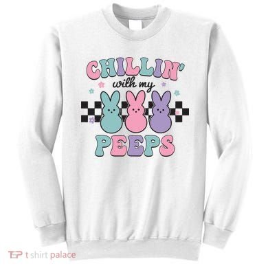 Chillin With My Peeps Easter Bunny Sweatshirt