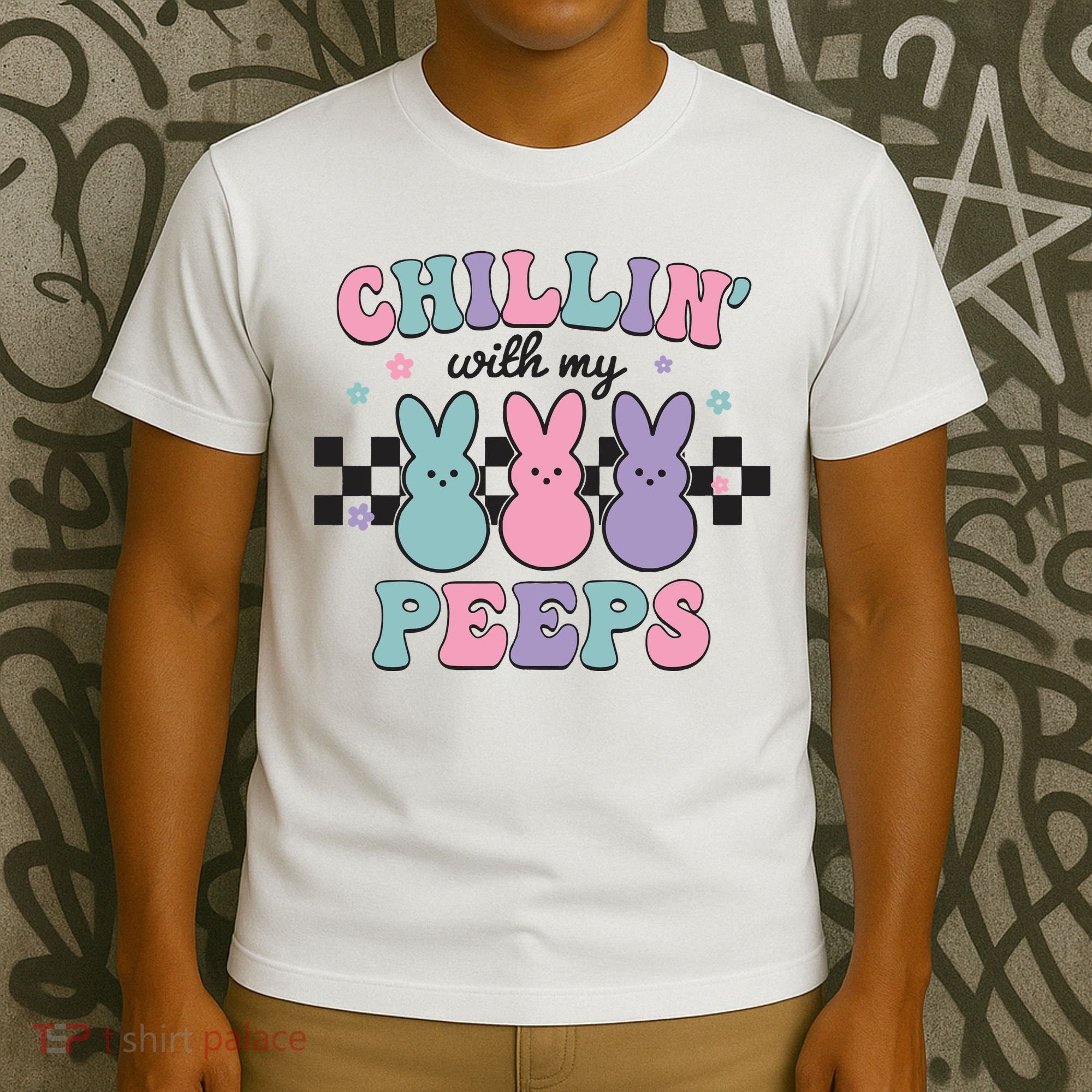 Chillin With My Peeps Easter Bunny T-Shirt
