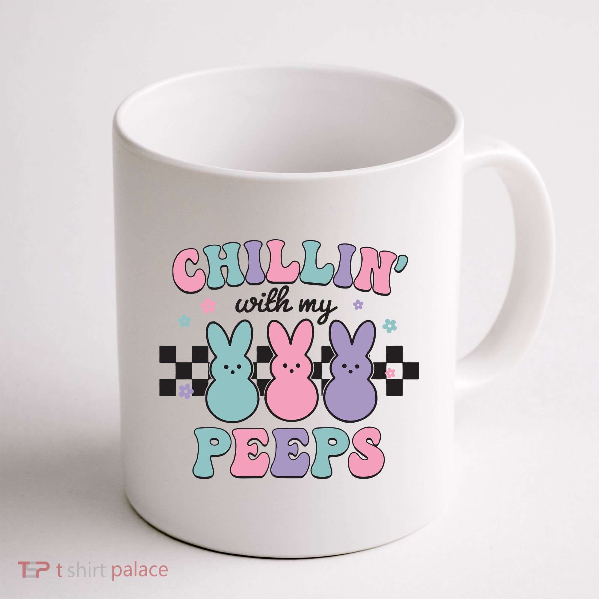 Chillin With My Peeps Easter Bunny Coffee Mug