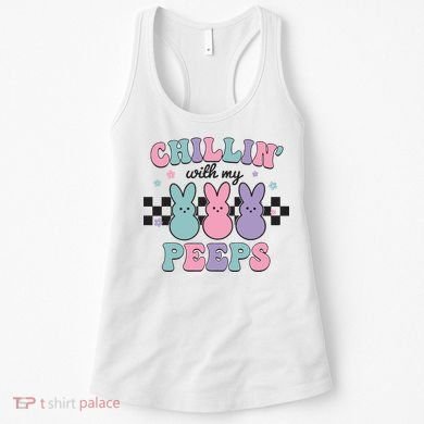 Chillin With My Peeps Easter Bunny Women's Tank Top