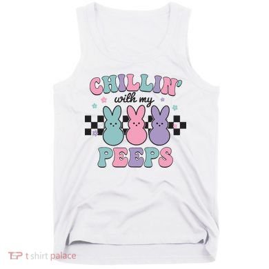 Chillin With My Peeps Easter Bunny Tank Top