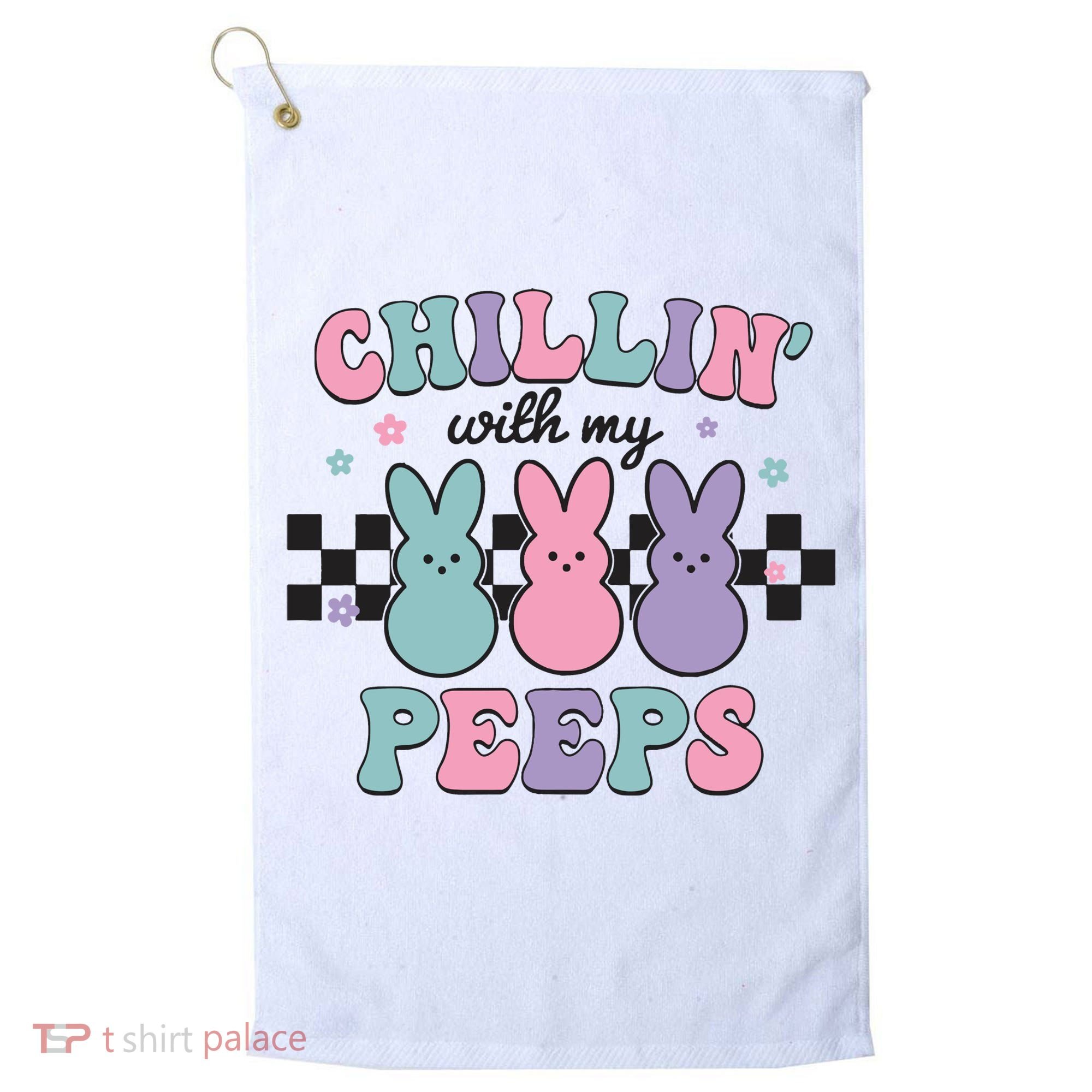Chillin With My Peeps Easter Bunny Golf Towel