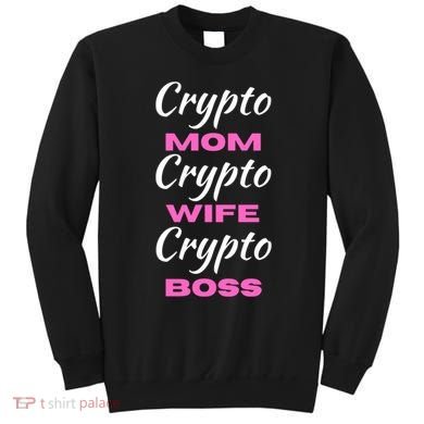 Crypto Wife Mom Boss Funny Sweatshirt