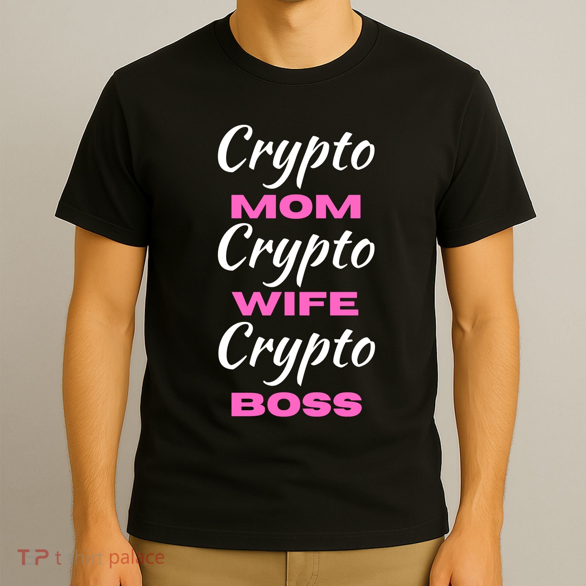 Crypto Wife Mom Boss Funny T-Shirt