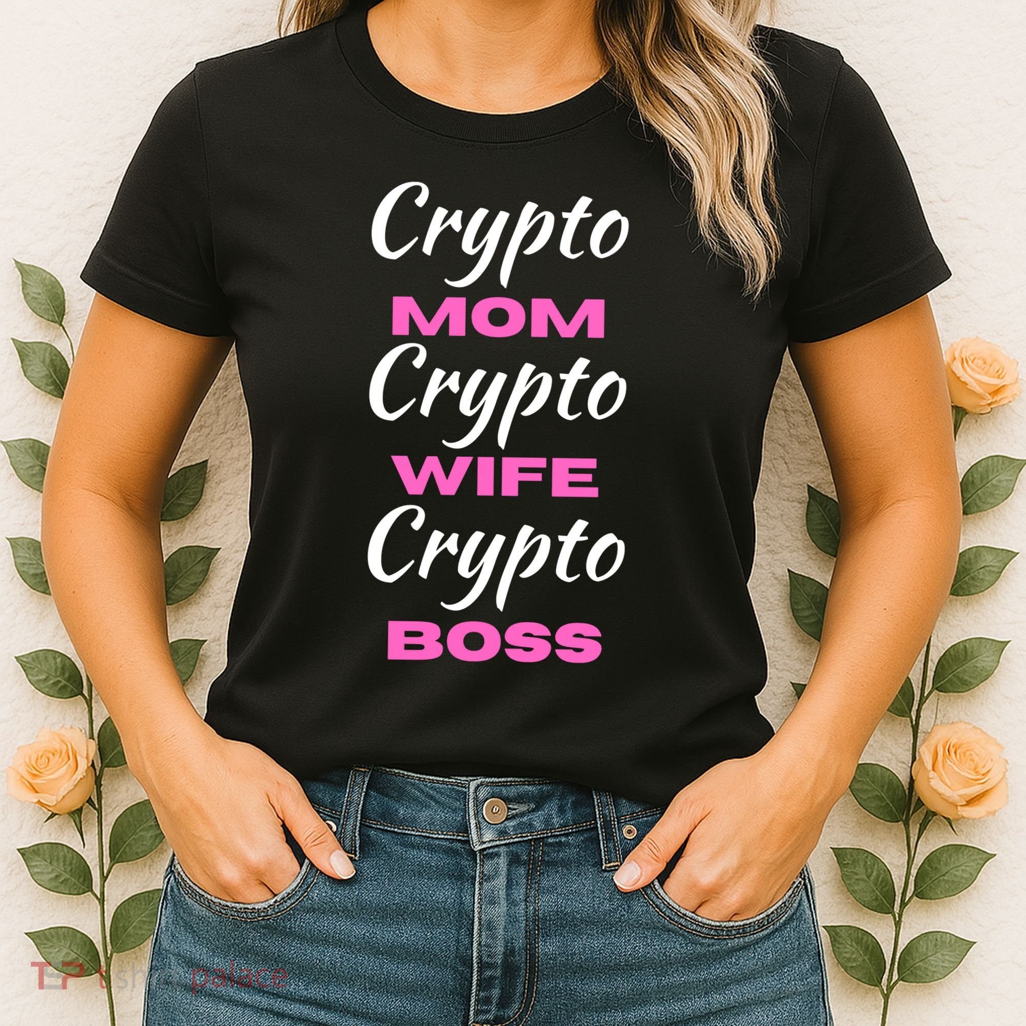 Crypto Wife Mom Boss Funny Women's T-Shirt