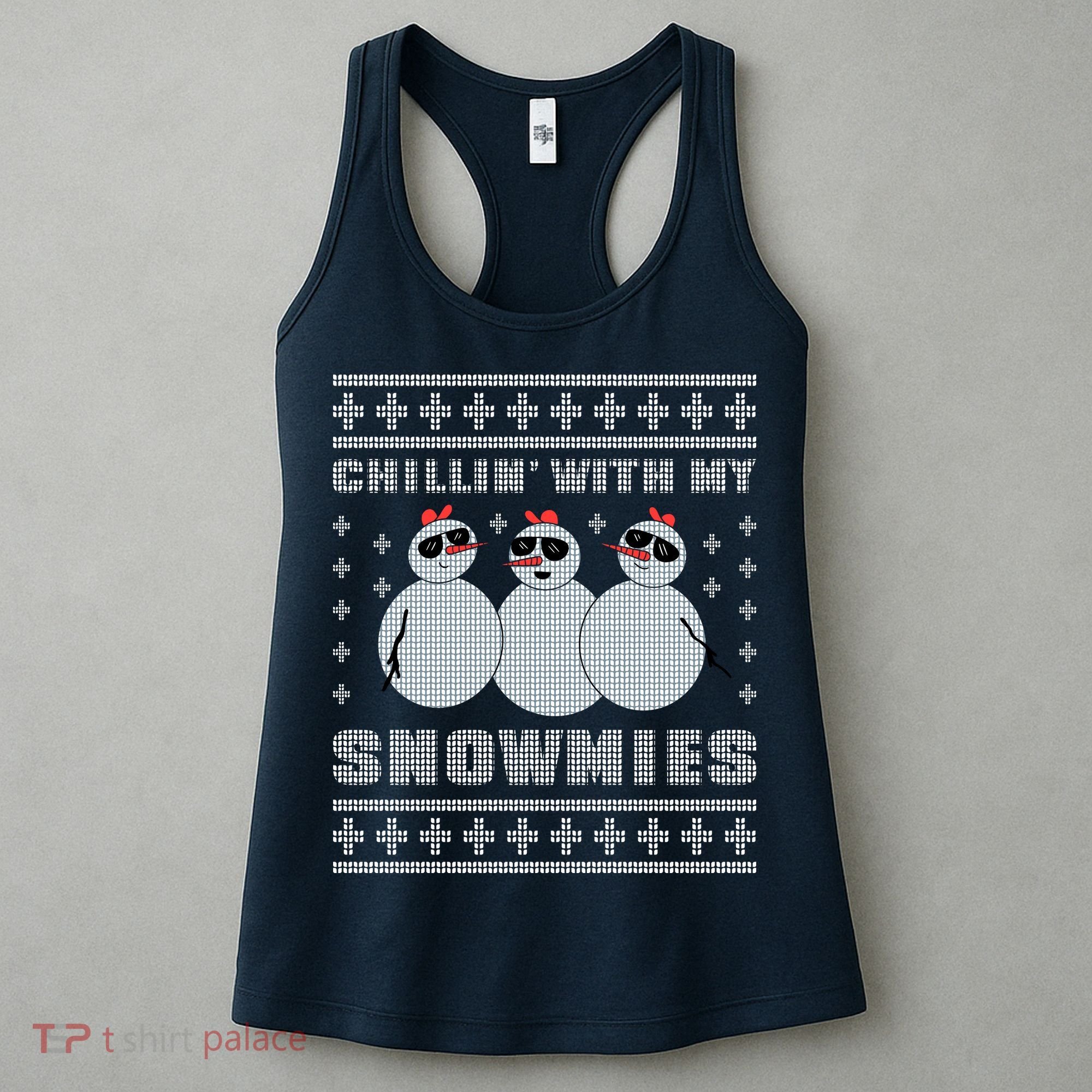 Chillin With My Snowmies Funny Snowman Homies Ugly Christmas Women's Tank Top