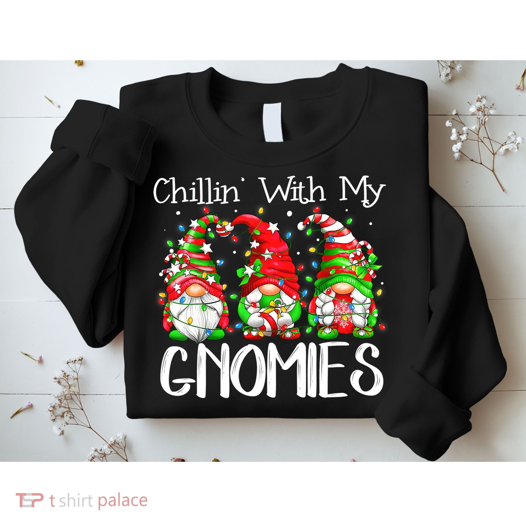 Chillin With My Gnomies Funny Gnome Christmas Pamajas Family Sweatshirt