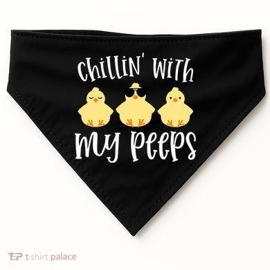 Chillin With My Peeps Cute USA-Made Doggie Bandana