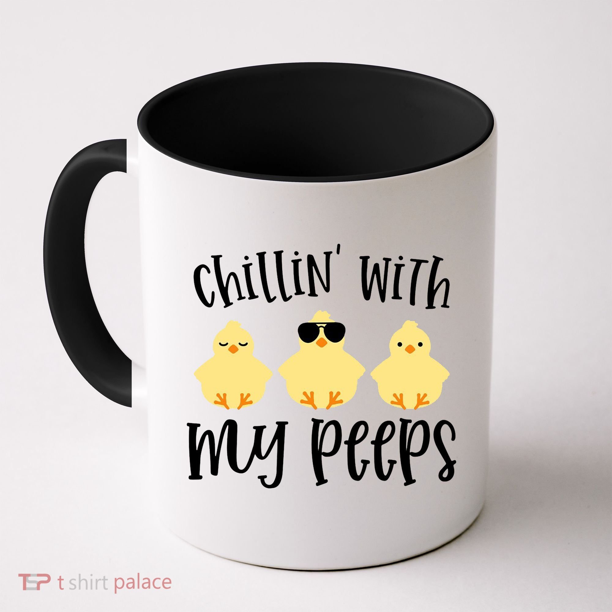 Chillin With My Peeps Cute Coffee Mug
