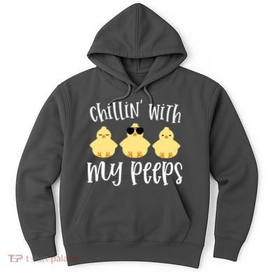 Chillin With My Peeps Cute Hoodie