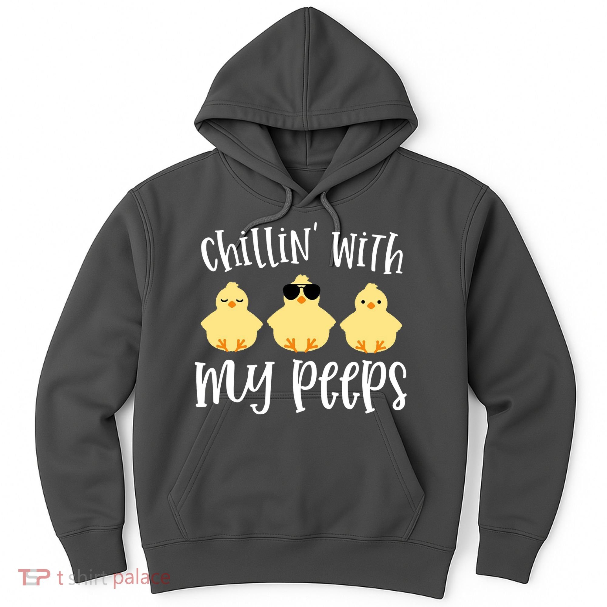 Chillin With My Peeps Cute Hoodie
