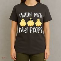 Chillin With My Peeps Cute T-Shirt thumb 4