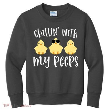 Chillin With My Peeps Cute Kids Sweatshirt