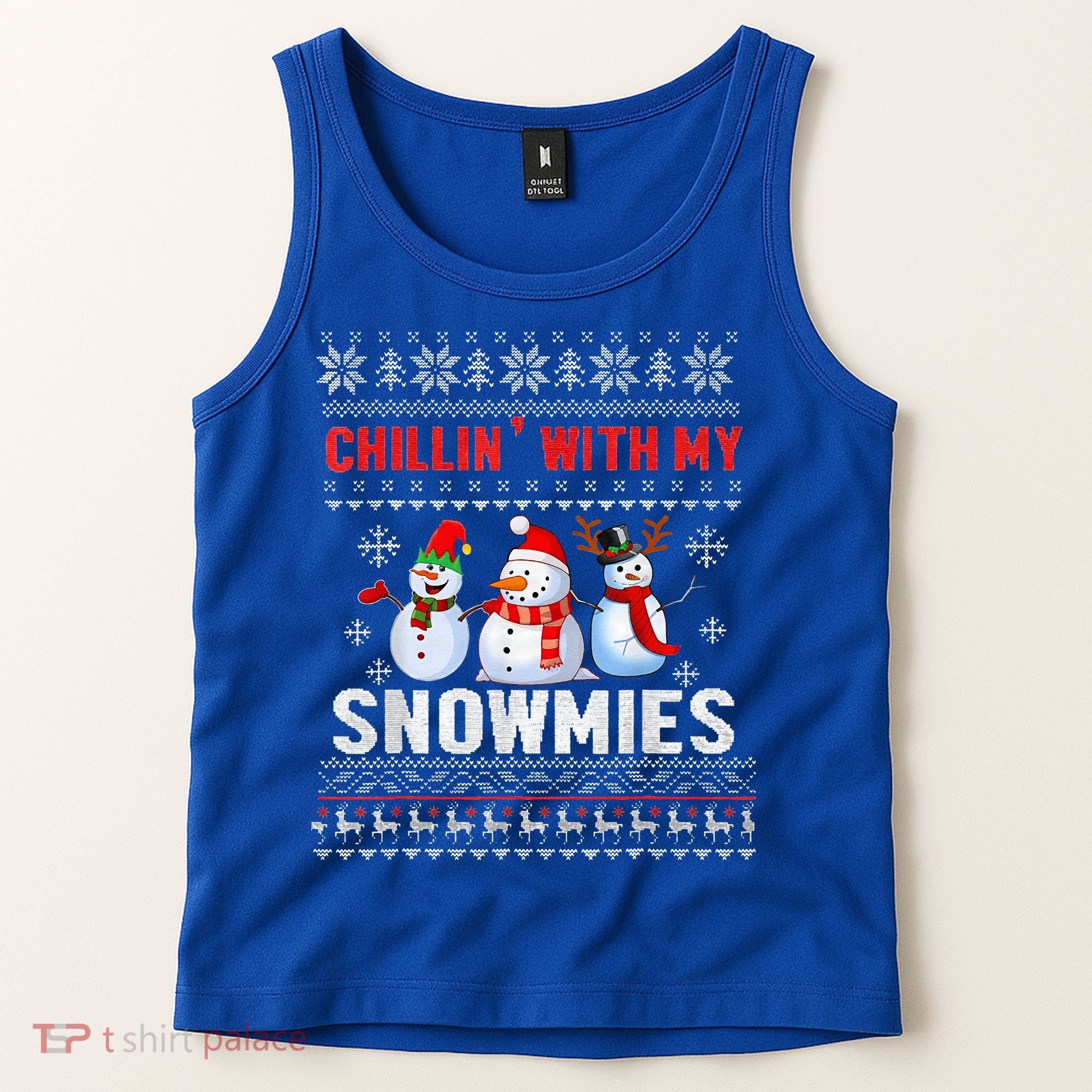Chillin With My Snowmies Ugly Christmas Snowman Funny Tank Top