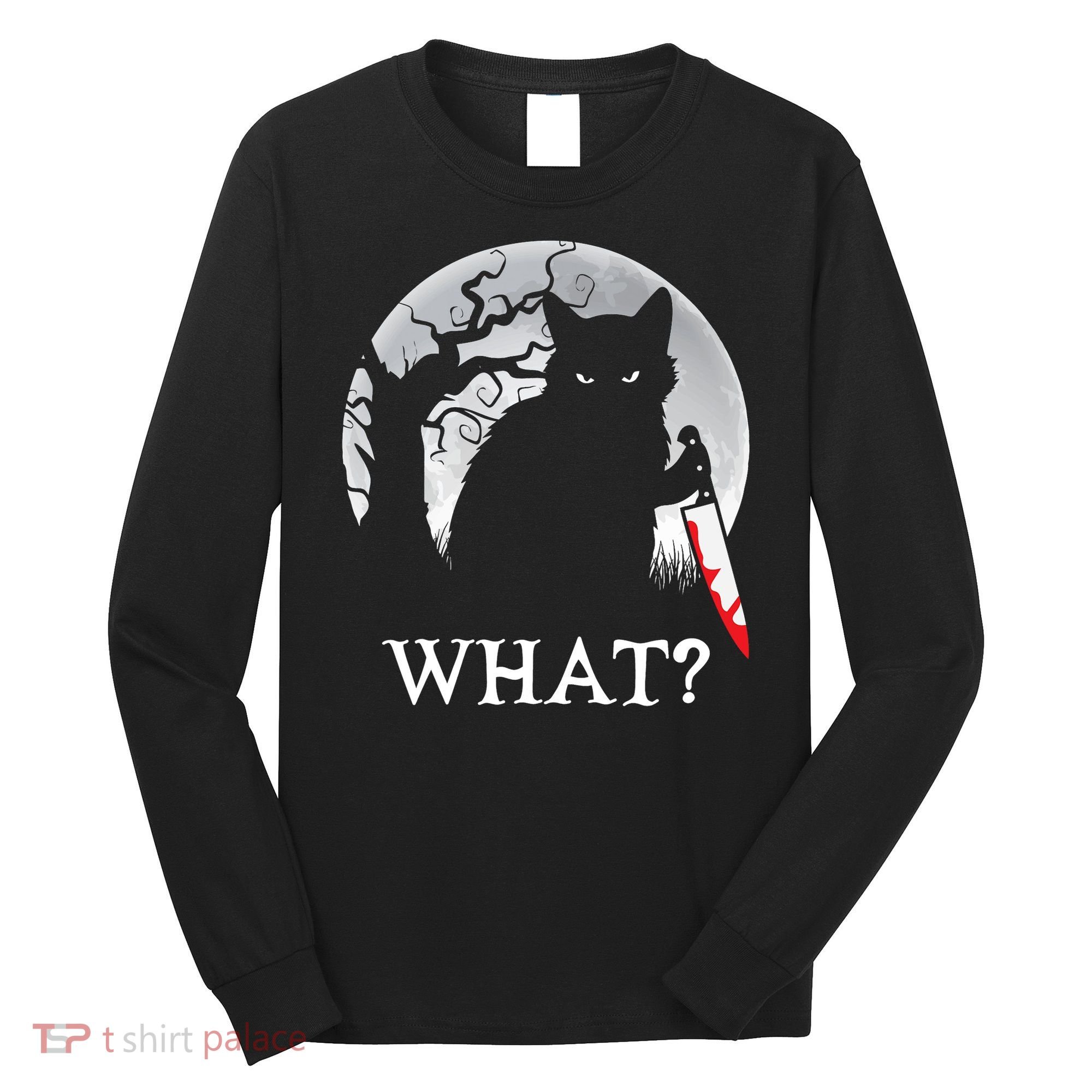 Cat What? Murderous Black Cat With Knife Halloween Cat Black Cat Lover Gift Long Sleeve Shirt
