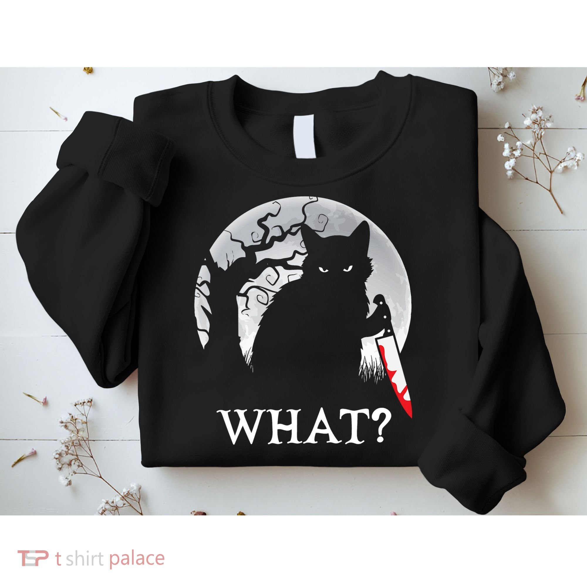 Cat What? Murderous Black Cat With Knife Halloween Cat Black Cat Lover Gift Sweatshirt