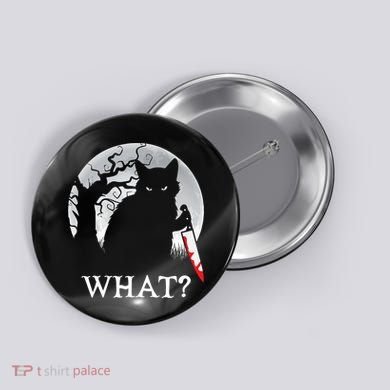 Cat What? Murderous Black Cat With Knife Halloween Cat Black Cat Lover Gift Button