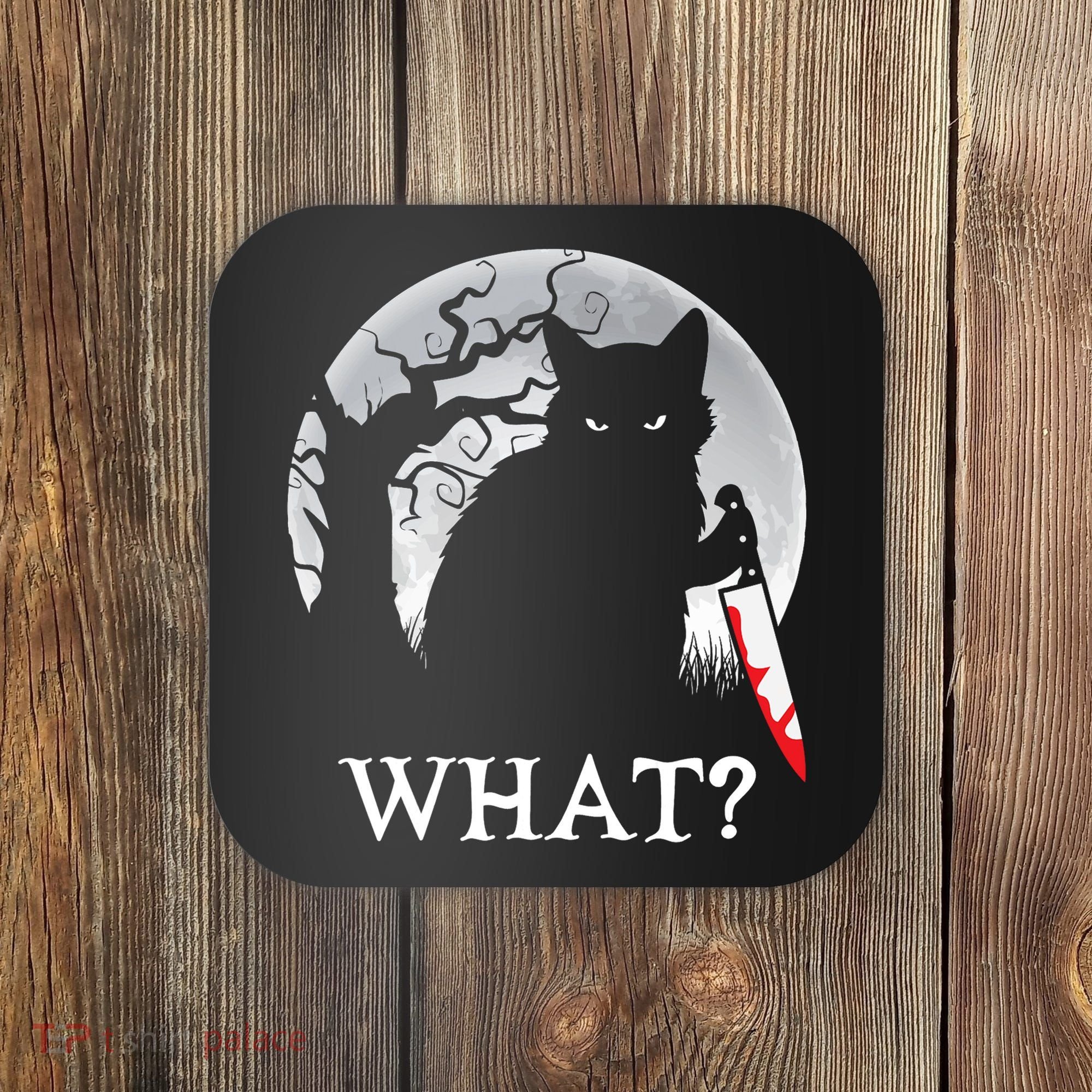 Cat What? Murderous Black Cat With Knife Halloween Cat Black Cat Lover Gift Coaster
