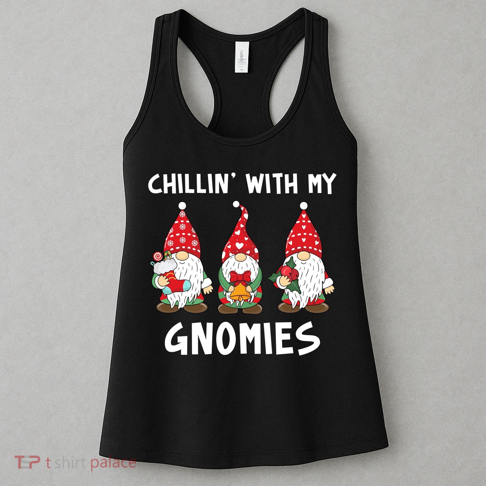 Chillin With My Gnomies Christmas Holiday Women's Tank Top