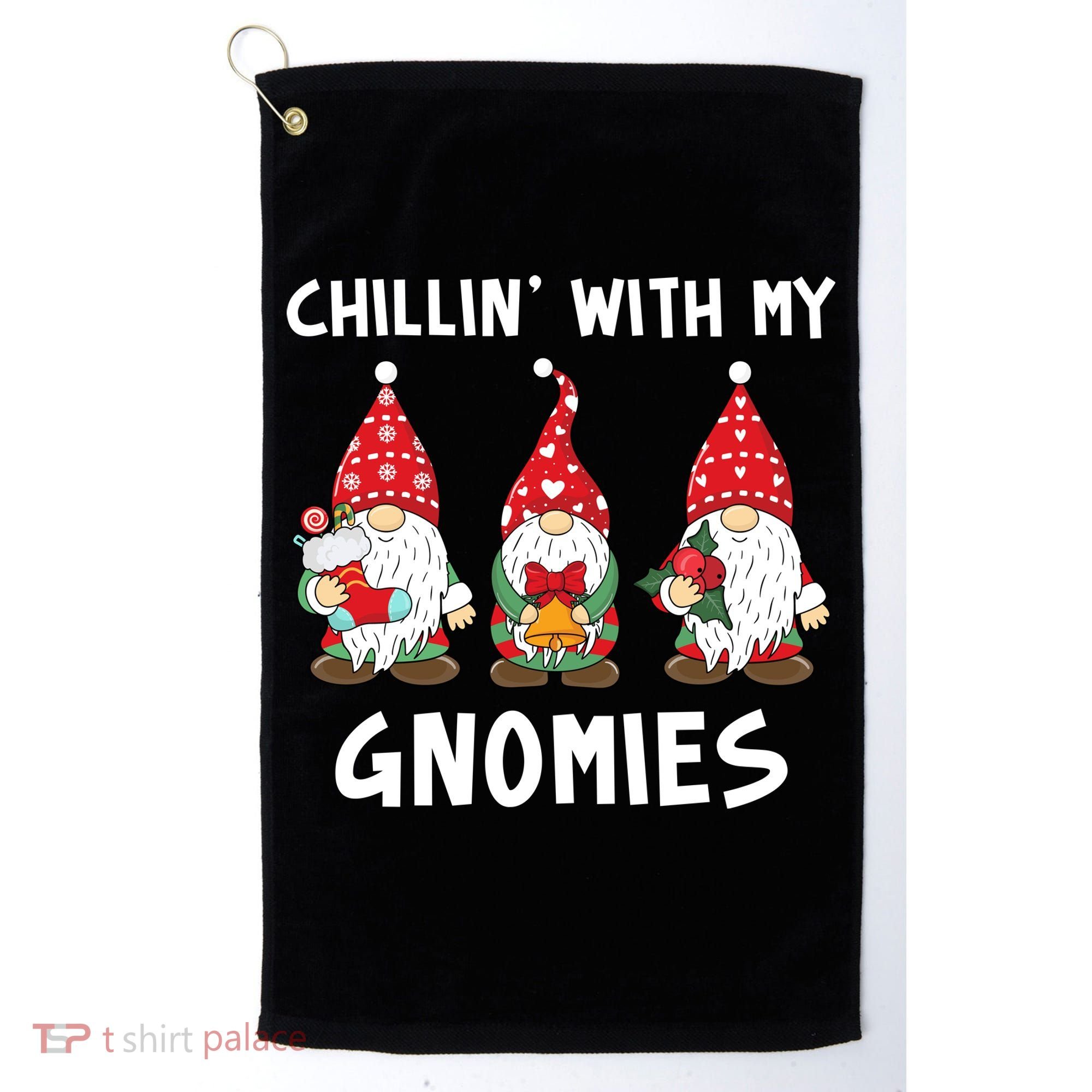 Chillin With My Gnomies Christmas Holiday Golf Towel