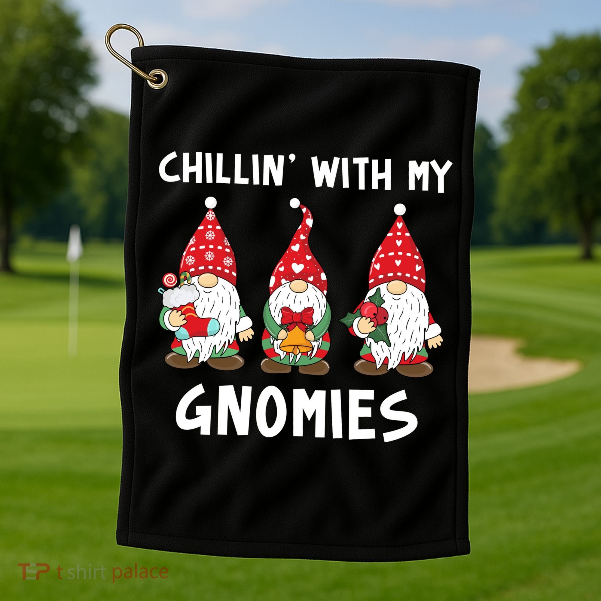 Chillin With My Gnomies Christmas Holiday Golf Towel