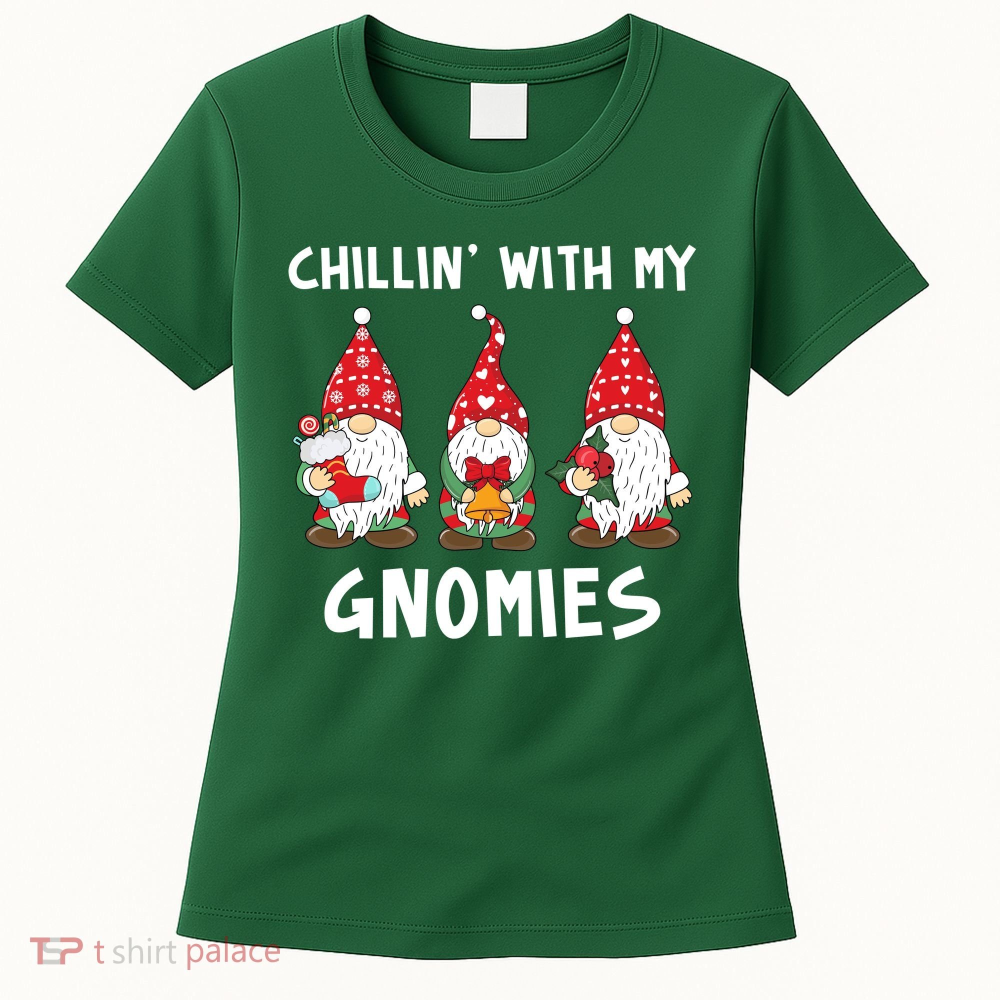Chillin With My Gnomies Christmas Holiday Women's T-Shirt